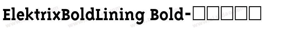 ElektrixBoldLining Bold字体转换